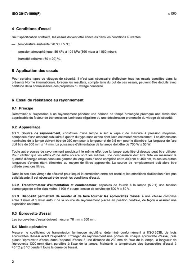 ISO 3917:1999 ISO 3917:1999 - Véhicules routiers -- Vitrages de sécurité -- Méthodes d'essai de résistance au rayonnement, aux températures élevées, a l'humidité, au feu et aux conditions climatiques simulées - Page 4 preview