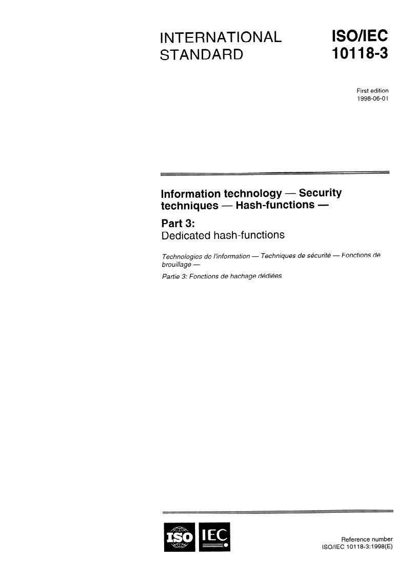 ISO/IEC 10118-3:1998 - Information technology — Security techniques — Hash-functions — Part 3: Dedicated hash-functions
Released:5/28/1998