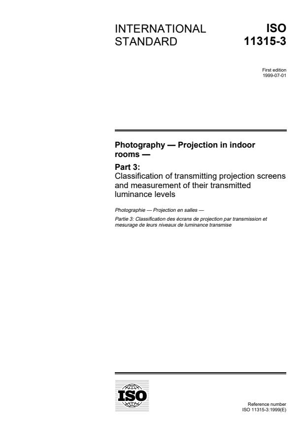 ISO 11315-3:1999 ISO 11315-3:1999 - Photography -- Projection in indoor rooms - Page 1 preview