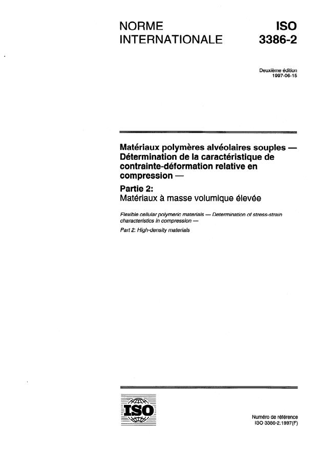 ISO 3386-2:1997 - Matériaux polymeres alvéolaires souples -- Détermination de la caractéristique de contrainte-déformation relative en compression