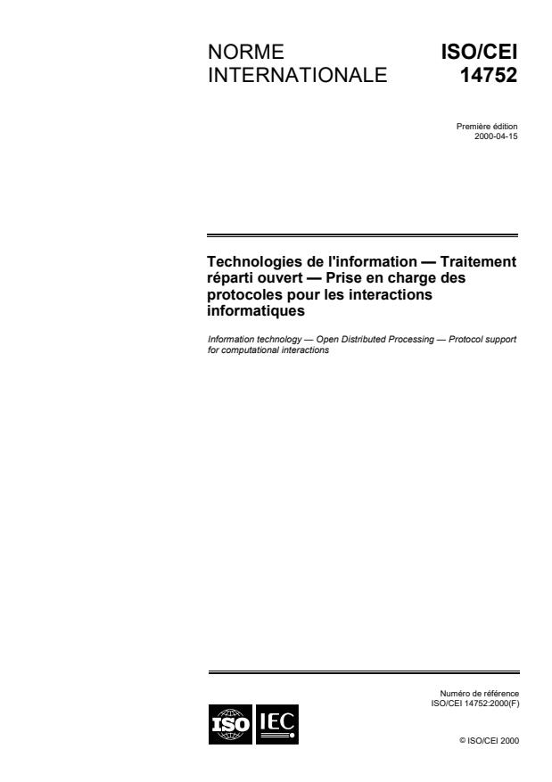 ISO/IEC 14752:2000 - Technologies de l'information -- Traitement réparti ouvert -- Prise en charge des protocoles pour les interactions informatiques