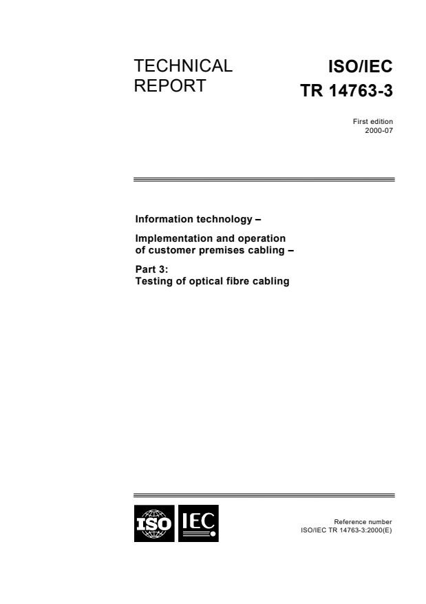 ISO/IEC TR 14763-3:2000 - Information technology -- Implementation and operation of customer premises cabling