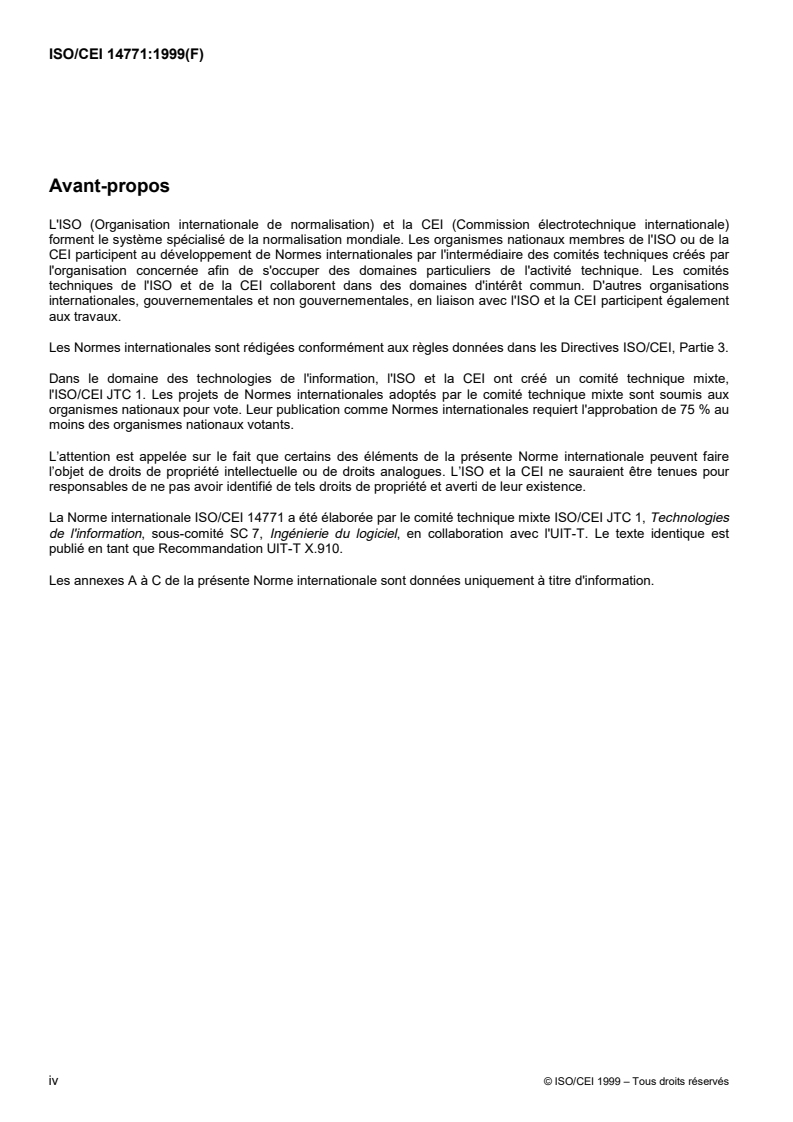 ISO/IEC 14771:1999 ISO/IEC 14771:1999 - Technologies de l'information — Traitement réparti ouvert — Cadre de dénomination
Released:4/27/2000 - Page 4 preview