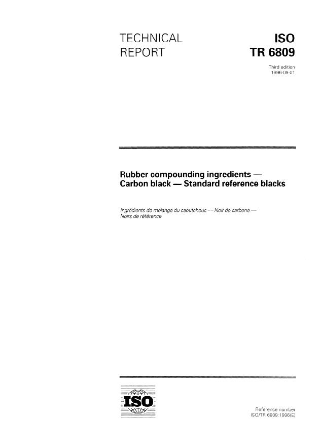 ISO/TR 6809:1996 - Rubber compounding ingredients -- Carbon black -- Standard reference blacks