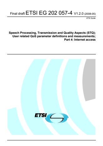 ETSI EG 202 057-4 V1.2.0 (2008-05) - Speech Processing, Transmission and Quality Aspects (STQ); User related QoS parameter definitions and measurements; Part 4: Internet access