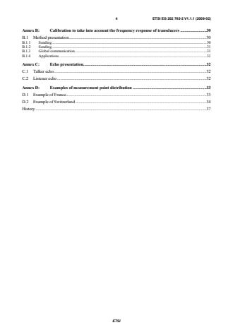 SIST-V ETSI/EG 202 765-2 V1.1.1:2009 ETSI EG 202 765-2 V1.1.1 (2009-02) - Speech Processing, Transmission and Quality Aspects (STQ); QoS and network performance metrics and measurement methods Part 2 : Transmission Quality Indicator combining Voice Quality Metrics - Page 4 preview