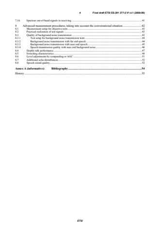SIST ES 201 377-2 V1.4.1:2010 ETSI ES 201 377-2 V1.4.1 (2009-09) - Speech and multimediaTransmission Quality (STQ); Specification and measurement of speech transmission quality; Part 2: Mouth-to-ear speech transmission quality including terminals - Page 4 preview
