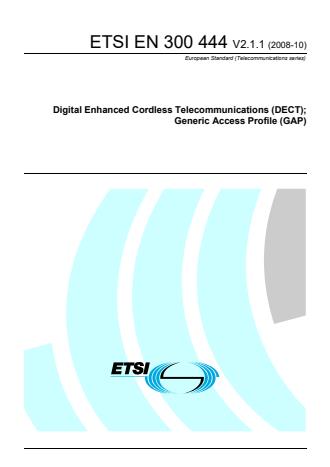 ETSI EN 300 444 V2.1.1 (2008-10) - Digital Enhanced Cordless Telecommunications (DECT); Generic Access Profile (GAP)