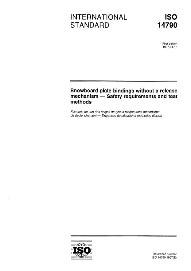 ISO 14790:1997 - Snowboard plate-bindings without a release mechanism -- Safety requirements and test methods