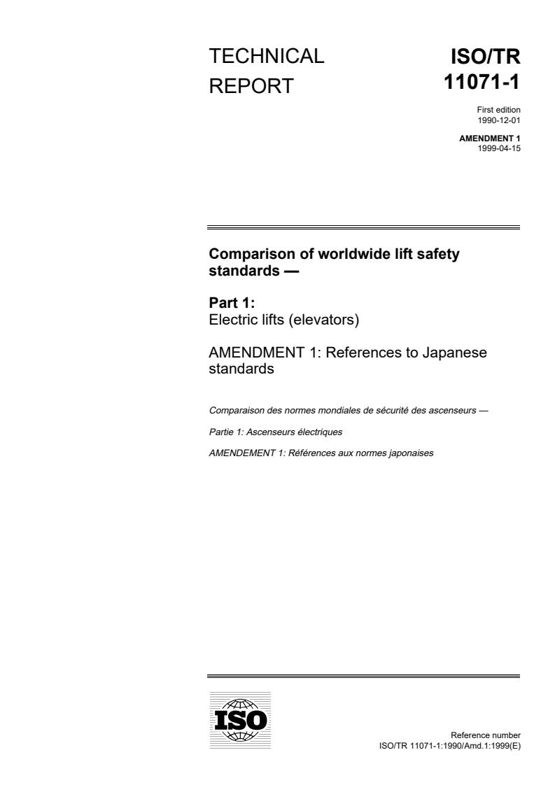 ISO/TR 11071-1:1990/Amd 1:1999 - Comparison of worldwide lift safety standards — Part 1: Electric lifts (elevators) — Amendment 1: References to Japanese standards
Released:4/22/1999