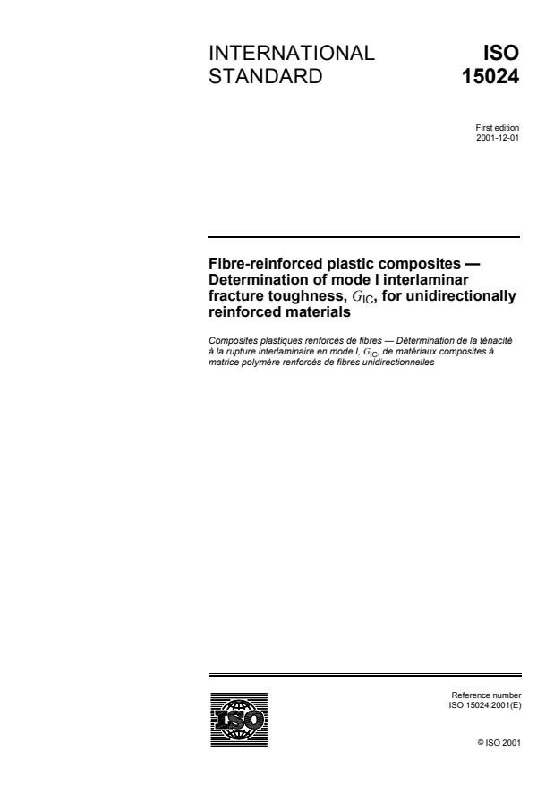 ISO 15024:2001 - Fibre-reinforced plastic composites -- Determination of mode I interlaminar fracture toughness, GIC, for unidirectionally reinforced materials