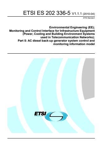 ETSI ES 202 336-5 V1.1.1 (2010-04) - Environmental Engineering (EE); Monitoring and Control Interface for Infrastructure Equipment (Power, Cooling and Building Environment Systems used in Telecommunication Networks); Part 5: AC diesel back-up generator system control and monitoring information model