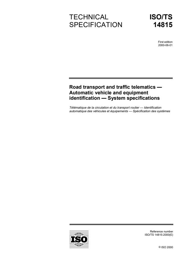 ISO/TS 14815:2000 - Road transport and traffic telematics -- Automatic vehicle and equipment identification -- System specifications