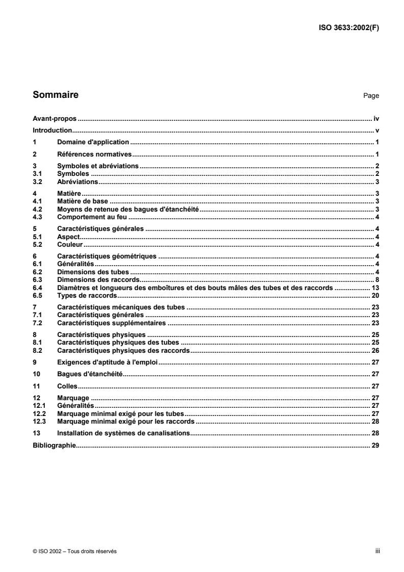 ISO 3633:2002 - Systèmes de canalisations en plastique pour l'évacuation des eaux-vannes et des eaux usées (à basse et à haute température) à l'intérieur des bâtiments — Poly(chlorure de vinyle) non plastifié (PVC-U)
Released:9/5/2002