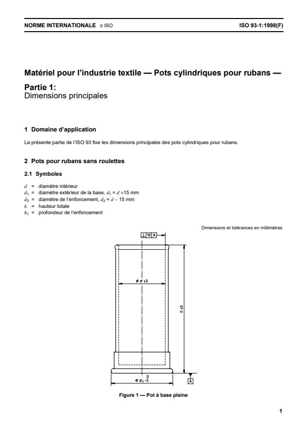 ISO 93-1:1998 - Matériel pour l'industrie textile -- Pots cylindriques pour rubans