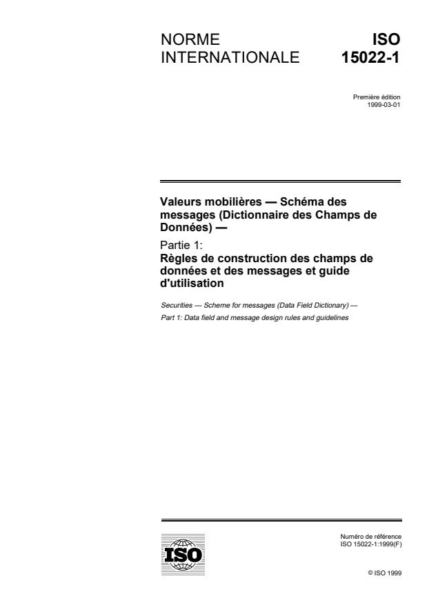ISO 15022-1:1999 - Valeurs mobilieres -- Schéma des messages (Dictionnaire des Champs de Données)