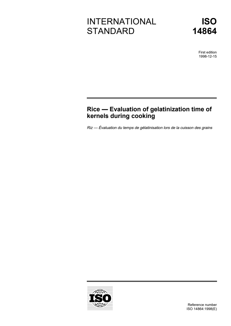 ISO 14864:1998 - Rice — Evaluation of gelatinization time of kernels during cooking
Released:12/20/1998