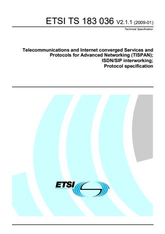 ETSI TS 183 036 V2.1.1 (2009-01) - Telecommunications and Internet converged Services and Protocols for Advanced Networking (TISPAN); ISDN/SIP interworking; Protocol specification