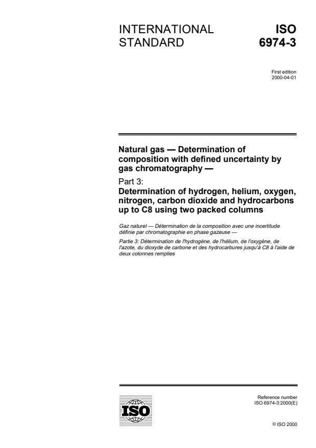 ISO 6974-3:2000 - Natural gas -- Determination of composition with defined uncertainty by gas chromatography
