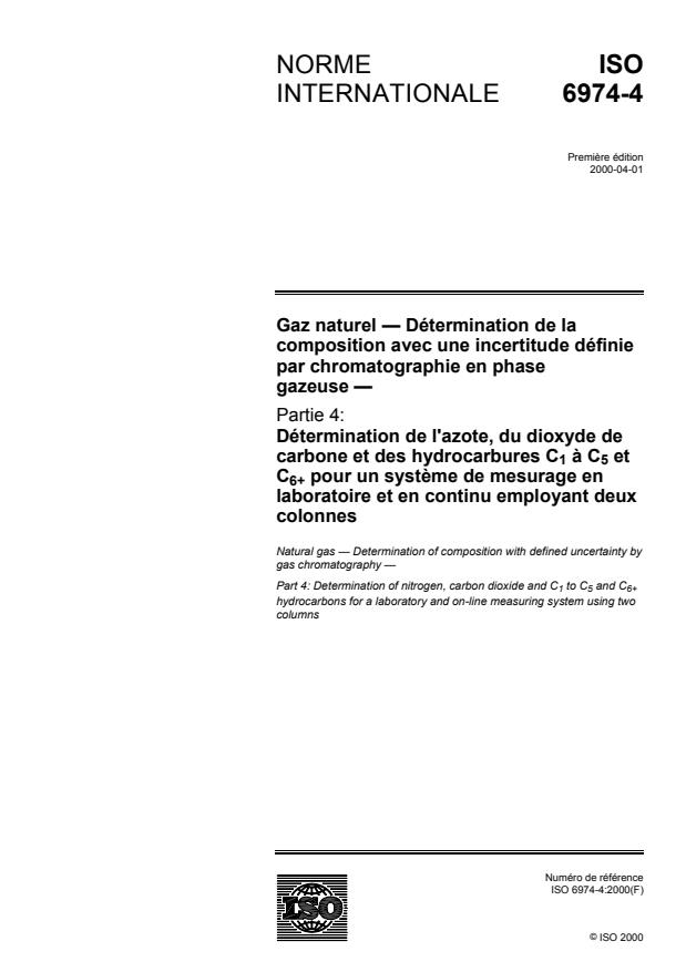 ISO 6974-4:2000 - Gaz naturel -- Détermination de la composition avec une incertitude définie par chromatographie en phase gazeuse