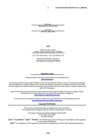 SIST ES 203 915-2 V1.3.1:2008 ETSI ES 203 915-2 V1.3.1 (2008-02) - Open Service Access (OSA); Application Programming Interface (API); Part 2: Common Data Definitions (Parlay 5) - Page 2 preview