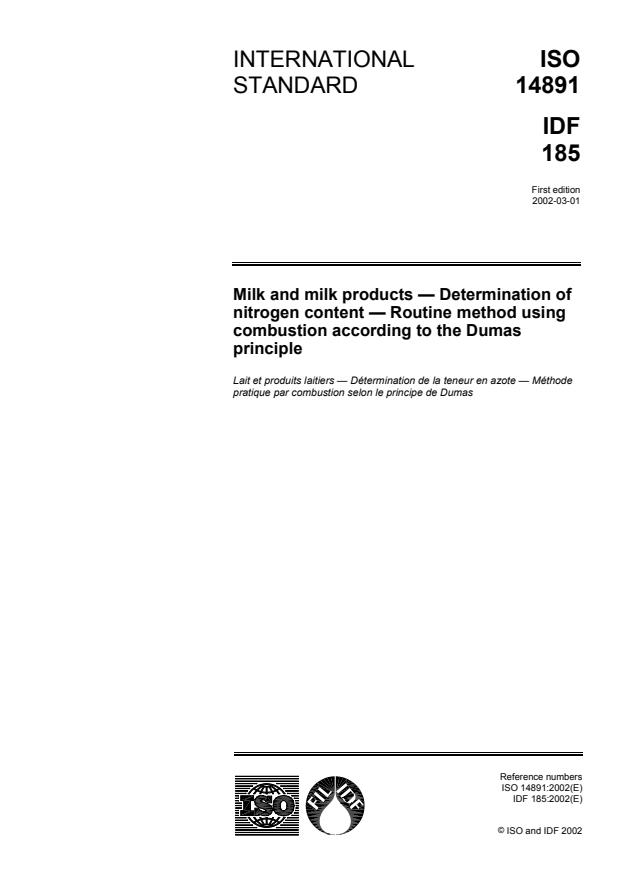 ISO 14891:2002 - Milk and milk products -- Determination of nitrogen content -- Routine method using combustion according to the Dumas principle