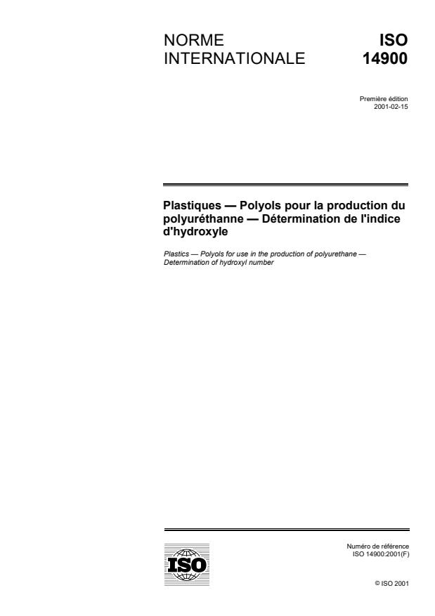 ISO 14900:2001 - Plastiques -- Polyols pour la production du polyuréthanne -- Détermination de l'indice d'hydroxyle