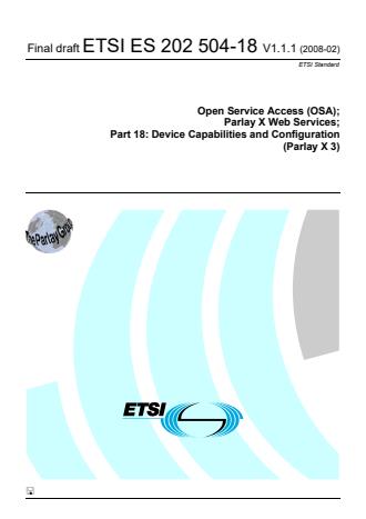 ETSI ES 202 504-18 V1.1.1 (2008-02) - Open Service Access (OSA); Parlay X Web Services; Part 18: Device Capabilities and Configuration (Parlay X 3)