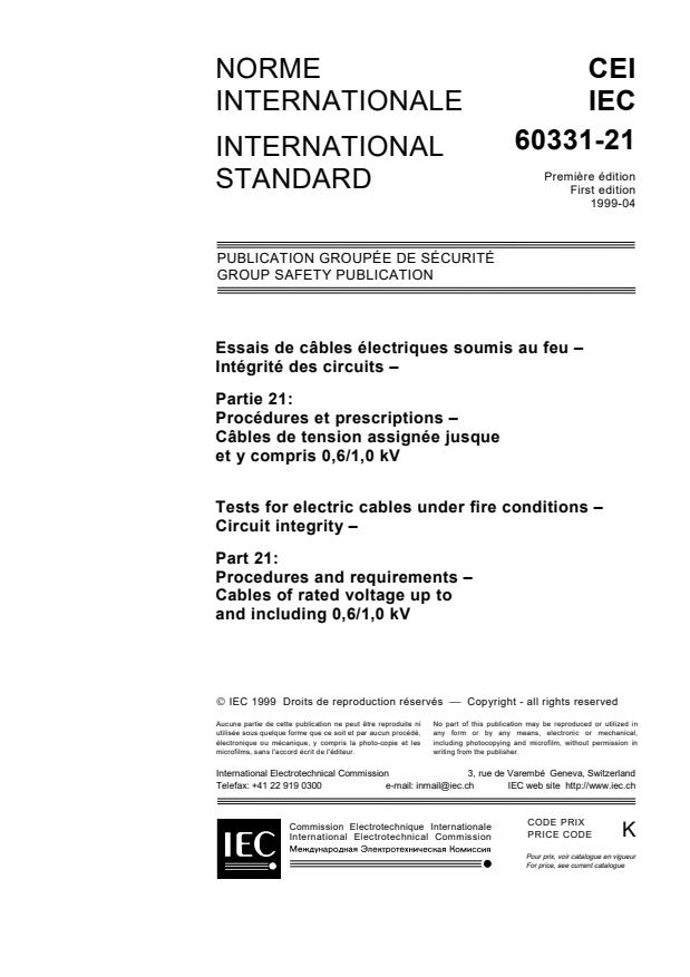 IEC 60331-21:1999 - Tests for electric cables under fire conditions - Circuit integrity - Part 21: Procedures and requirements - Cables of rated voltage up to and including 0,6/1,0 kV