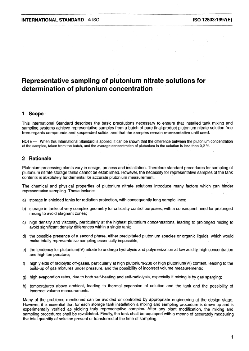 ISO 12803:1997 - Representative sampling of plutonium nitrate solutions for determination of plutonium concentration
Released:9/25/1997