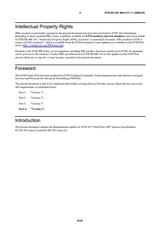 SIST-V ETSI/EG 201 988-4 V1.1.1:2008 ETSI EG 201 988-4 V1.1.1 (2008-02) - Telecommunications and Internet converged Services and Protocols for Advanced Networking (TISPAN); Service Provider Access; Open Service Access for API requirements; Part 4: Version 4 - Page 4 preview