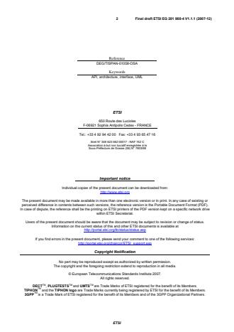 SIST-V ETSI/EG 201 988-4 V1.1.1:2008 ETSI EG 201 988-4 V1.1.1 (2007-12) - Telecommunications and Internet converged Services and Protocols for Advanced Networking (TISPAN); Service Provider Access; Open Service Access for API requirements; Part 4: Version 4 - Page 2 preview