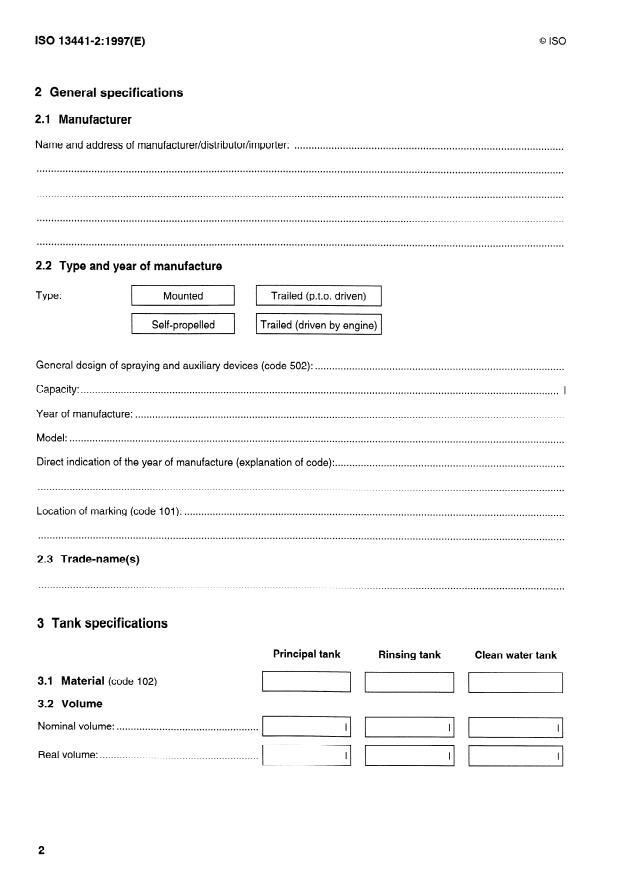 ISO 13441-2:1997 ISO 13441-2:1997 - Air-assisted agricultural sprayers — Data sheets — Part 2: Technical specifications related to components
Released:8/21/1997 - Page 4 preview