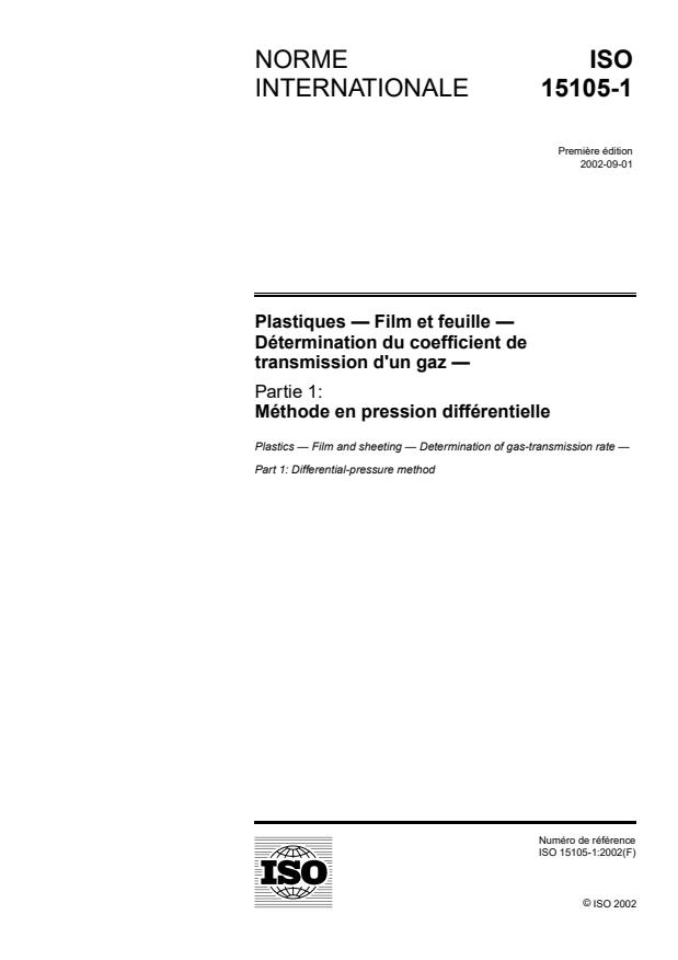 ISO 15105-1:2002 - Plastiques -- Film et feuille -- Détermination du coefficient de transmission d'un gaz