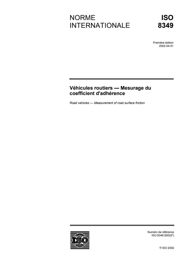 ISO 8349:2002 - Véhicules routiers -- Mesurage du coefficient d'adhérence