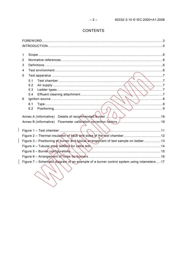 IEC 60332-3-10:2000 IEC 60332-3-10:2000+AMD1:2008 CSV - Tests on electric and optical fibre cables under fire conditions - Part 3-10: Test for vertical flame spread of vertically-mounted bunched wires or cables - Apparatus
Released:2/11/2009
Isbn:9782889101306 - Page 4 preview