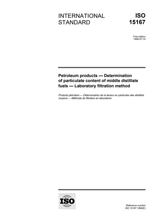 ISO 15167:1999 - Petroleum products -- Determination of particulate content of middle distillate fuels -- Laboratory filtration method