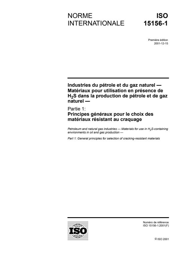 ISO 15156-1:2001 - Industries du pétrole et du gaz naturel -- Matériaux pour utilisation en présence de H2S dans la production de pétrole et de gaz naturel