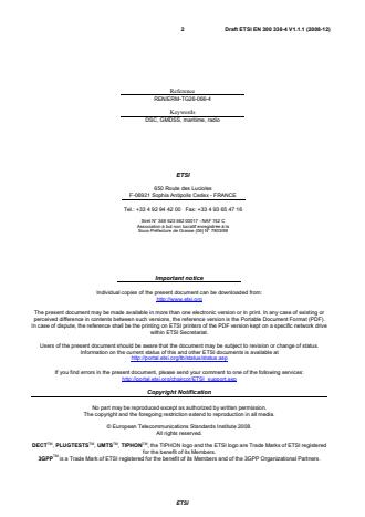 SIST EN 300 338-4 V1.1.1:2010 ETSI EN 300 338-4 V1.1.1 (2008-12) - Electromagnetic compatibility and Radio spectrum Matters (ERM); Technical characteristics and methods of measurement for equipment for generation, transmission and reception of Digital Selective Calling (DSC) in the maritime MF, MF/HF and/or VHF mobile service; Part 4: Class E DSC - Page 2 preview