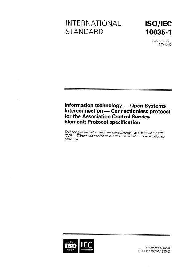 ISO/IEC 10035-1:1995 - Information technology -- Open Systems Interconnection -- Connectionless protocol for the Association Control Service Element: Protocol specification