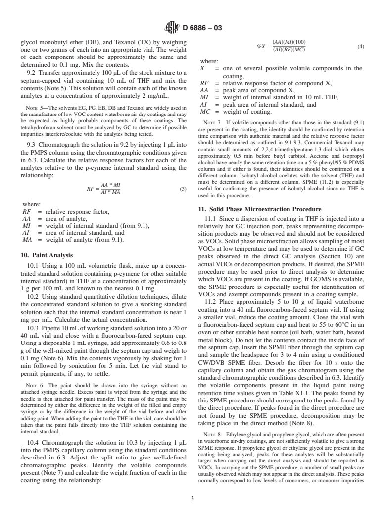 ASTM D6886-03 - Standard Test Method for Speciation of the Volatile Organic Compounds (VOCs) in Low VOC Content Waterborne Air-Dry Coatings by Gas Chromatograpy