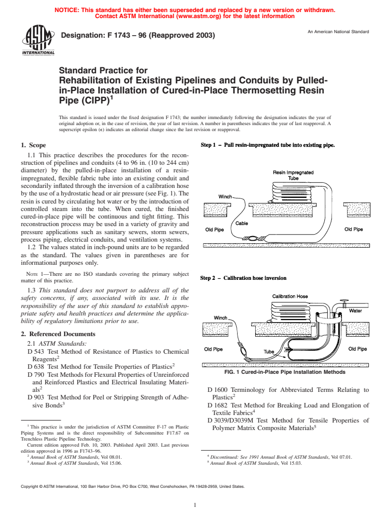 ASTM F1743-96(2003) - Standard Practice for Rehabilitation of Existing Pipelines and Conduits by Pulled-in-Place Installation of Cured-in-Place Thermosetting Resin Pipe (CIPP)