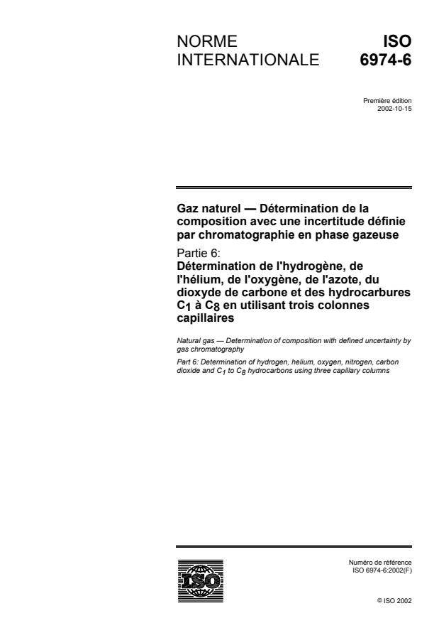 ISO 6974-6:2002 - Gaz naturel -- Détermination de la composition avec une incertitude définie par chromatographie en phase gazeuse