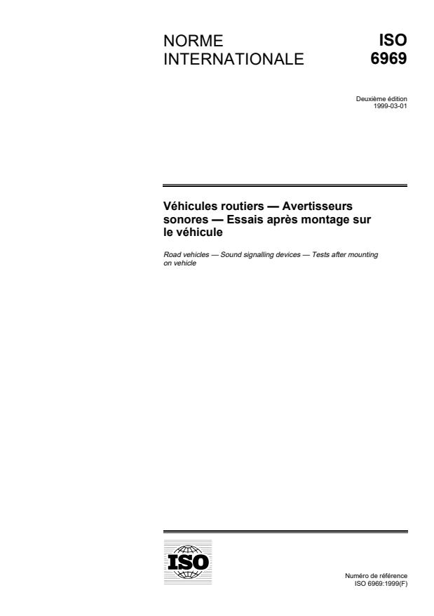 ISO 6969:1999 - Véhicules routiers -- Avertisseurs sonores -- Essais apres montage sur le véhicule