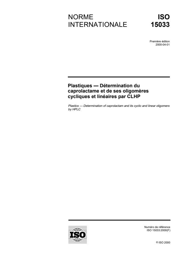 ISO 15033:2000 - Plastiques -- Détermination du caprolactame et de ses oligomeres cycliques et linéaires par CLHP