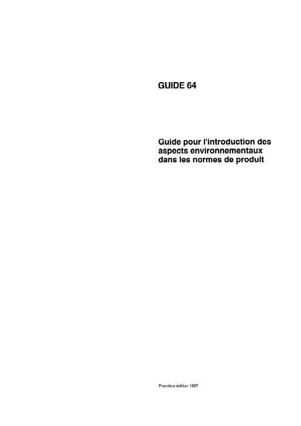 ISO Guide 64:1997 - Guide pour l'introduction des aspects environnementaux dans les normes de produit