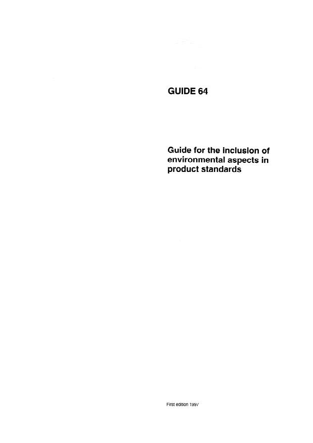 ISO Guide 64:1997 - Guide for the inclusion of environmental aspects in product standards