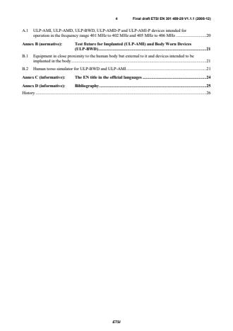 SIST EN 301 489-29 V1.1.1:2009 ETSI EN 301 489-29 V1.1.1 (2008-12) - Electromagnetic compatibility and Radio spectrum Matters (ERM); ElectroMagnetic Compatibility (EMC) standard for radio equipment and services; Part 29: Specific conditions for Medical Data Service Devices (MEDS) operating in the 401 MHz to 402 MHz and 405 MHz to 406 MHz bands - Page 4 preview