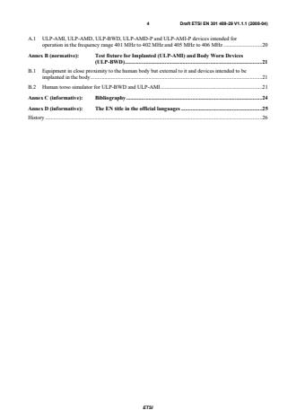 SIST EN 301 489-29 V1.1.1:2009 ETSI EN 301 489-29 V1.1.1 (2008-04) - Electromagnetic compatibility and Radio spectrum Matters (ERM); ElectroMagnetic Compatibility (EMC) standard for radio equipment operating in the 401 MHz to 402 MHz and 405 MHz to 406 MHz bands; Part 29: Requirements for Medical Data Service Devices (MEDS) - Page 4 preview