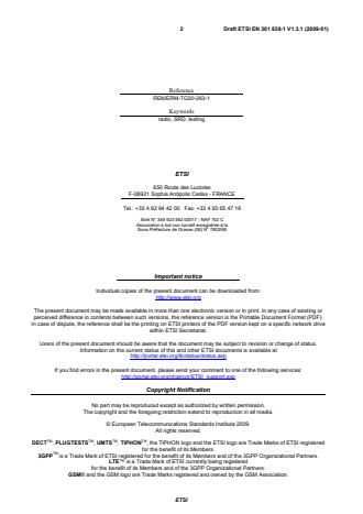 SIST EN 301 839-1 V1.3.1:2009 ETSI EN 301 839-1 V1.3.1 (2009-01) - Electromagnetic compatibility and Radio spectrum Matters (ERM); Short Range Devices (SRD); Ultra Low Power Active Medical Implants (ULP-AMI) and Peripherals (ULP-AMI-P) operating in the frequency range 402 MHz to 405 MHz; Part 1: Technical characteristics and test methods - Page 2 preview